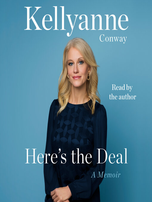Title details for Here's the Deal by Kellyanne Conway - Available